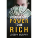Your Infinite Power To Be Rich