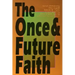 Once & Future Faith