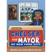 Chelsea for Mayor of New York City