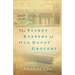 The Secret Keepers of Old Depot Grocery