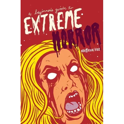 A Beginner's Guide to Extreme Horror