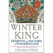 Winter King: Henry VII and the Dawn of Tudor England