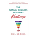The Notary Business Building Challenge: 90 Days to More Clients, More Income, and More Confidence