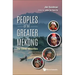 Peoples of the Greater Mekong: The Ethnic Minorities
