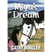 Miya's Dream