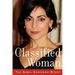 Classified Woman-The Sibel Edmonds Story: A Memoir