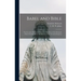 Babel and Bible: Two Lectures Delivered Before the Members of the Deutsche Orient-gesellschaft in the Presence of the German Emperor