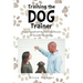 Training the Dog Trainer: Prepare Yourself with the Knowledge Necessary for Successful Dog Training