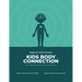 Kids Body Connection: How to Use Your Body to Improve Focus and Self-Control