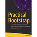 Practical Bootstrap: Learn to Develop Responsively with One of the Most Popular CSS Frameworks