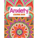 Anxiety Coloring Book: Adults Stress Releasing Coloring book with Inspirational Quotes, A Coloring Book for Grown-Ups Providing Relaxation an