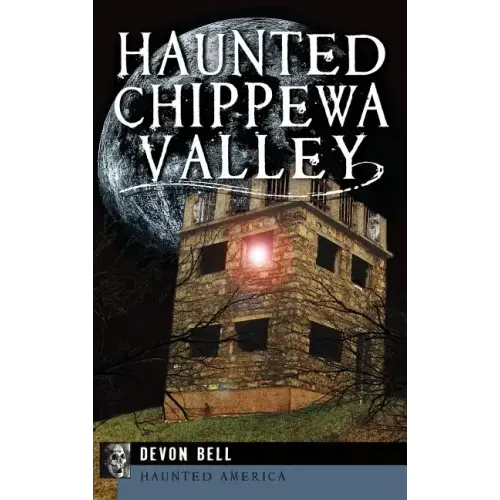Haunted Chippewa Valley