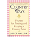 Country Ways: Secrets for Finding and Keeping a Country Man
