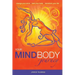 Your MindBody Journey: Change your mind, Heal your body, Transform your life