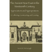 The Ancient Near East in the Nineteenth Century: Appreciations and Appropriations. II. Collecting, Constructing, and Curating