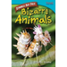 Strange But True: Bizarre Animals: Bizarre Animals