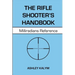 The Rifle Shooter's Handbook: Milliradians Reference