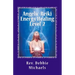 Angelic-Reiki Energy Healing Level 2: Level 2