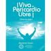 ¡Viva el Pericardio Libre !: ¡Viva la vida !