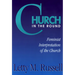 Church in the Round: Feminist Interpretation of the Church