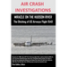 AIR CRASH INVESTIGATIONS MIRACLE ON THE HUDSON RIVER The Ditching of US Airways Flight 1549