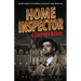 Home Inspector Confidential: Insider Secrets to Becoming a Successful Home Inspector