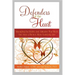 Defenders of the Heart: Managing the Habits and Attitudes That Block You from a Richer, More Satisfying Life