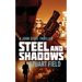 Steel And Shadows
