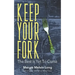 Keep Your Fork: The Best Is Yet To Come