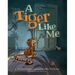 A Tiger Like Me