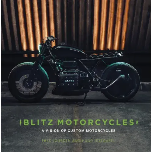 Blitz Motorcycles: A Vision of Custom Motorcycles