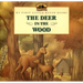 The Deer in the Wood
