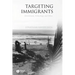Targeting Immigrants: Government, Technology, and Ethics