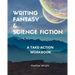 Writing Fantasy & Science Fiction: A Take-Action Workbook