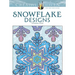 Creative Haven Snowflake Designs Coloring Book