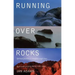 Running Over Rocks: Spiritual Practices to Transform Tough Times