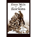 Enos Mills of the Rockies