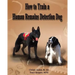 How to Train a Human Remains Detection Dog