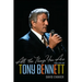 All the Things You Are: The Life of Tony Bennett