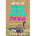 Intro to Specklebelly Goose Hunting for Kids