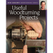 Mike Darlow's Woodturning Series: Useful Woodturning Projects