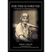 For This Is Forever: The Extraordinary Life of William Robinson Evans, Jr.