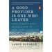 A Good Provider Is One Who Leaves: One Family and Migration in the 21st Century