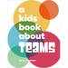 A Kids Book about Teams