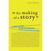 The Making of a Story: A Norton Guide to Creative Writing