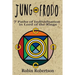 Jung and Frodo: 7 Paths of Individuation in Lord of the Rings
