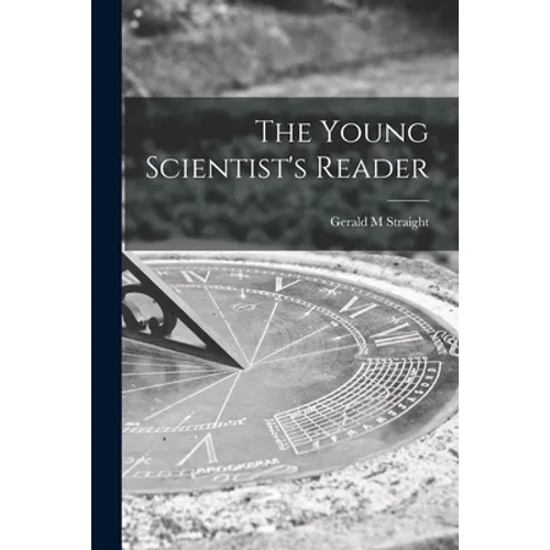 The Young Scientist's Reader