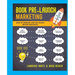Book Pre-Launch Marketing: How to Promote and Sell Books Before Publishing