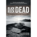 Black Rock Dead: True Tales From One of Nevada's Most Treacherous Deserts