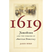1619: Jamestown and the Forging of American Democracy